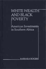 Cover of: White wealth and Black poverty: American investments in Southern Africa