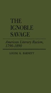 Cover of: The ignoble savage: American literary racism, 1790-1890