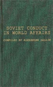 Cover of: Soviet conduct in world affairs by Alexander Dallin