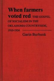 Cover of: When farmers voted red: the gospel of socialism in the Oklahoma countryside, 1910-1924