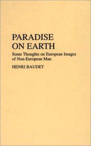 Cover of: Paradise on earth: some thoughts on European images of non-European man