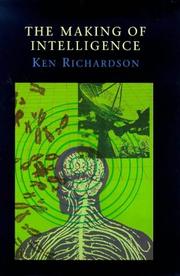 Cover of: The Making of Intelligence by Ken Richardson
