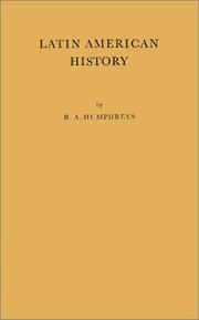 Latin American history by R. A. Humphreys