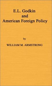 Cover of: E. L. Godkin and American foreign policy, 1865-1900