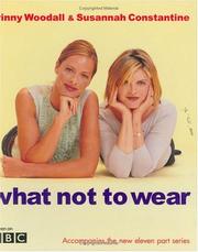 Cover of: What Not to Wear by Trinny Woodall