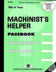 Machinist's Helper Passbook (Test Preparation Study Guide Questions & Answers) by Jack Rudman