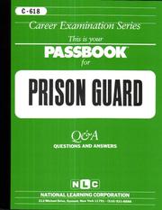 Cover of: Prison Guard (Career Examination Series: C-618) by Jack Rudman, Jack Rudman