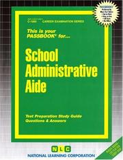 Cover of: School Administrative Aide (Career Examination Series, C-1069)