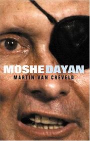 Moshe Dayan by Martin van Creveld