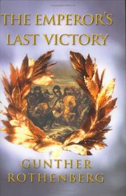 Cover of: The emperor's last victory by Gunther Erich Rothenberg
