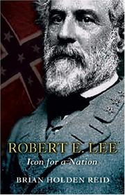 Cover of: ROBERT E. LEE: Icon for a Nation (Great Commanders)
