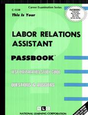 Cover of: Labor Relations Assistant (Passbook Series: Passbooks for Vocational-Technical Careers)