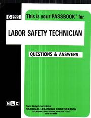 Cover of: Labor Safety Technician (Career Examination Series ; C-1595) by Jack Rudman, Jack Rudman