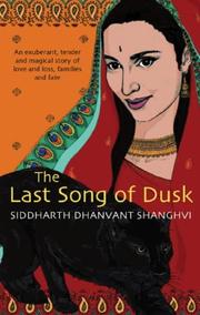 The last song of dusk by Siddharth Dhanvant Shanghvi