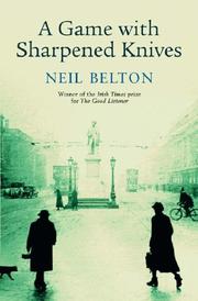 Cover of: A Game with Sharpened Knives by Neil Belton