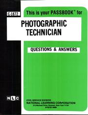 Photographic Technician (Career Exam Ser C-1872) by Jack Rudman