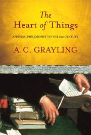 Cover of: The Heart of Things by A. C. Grayling