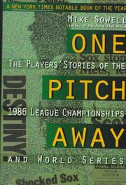 Cover of: One Pitch Away: The Players' Stories of the 1986 League Championships and World Series