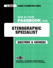 Stenographic Specialist (Career Examination Series C-2453) by Jack Rudman