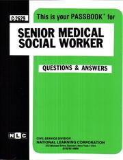 Cover of: Senior Medical Social Worker (Career Examination Ser C-2629)