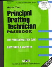 Cover of: Principal Drafting Technician (Career Examination Ser. ; C-2680) | Jack Rudman