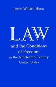 Cover of: Law and the conditions of freedom: in the nineteenth-century United States