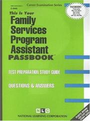 Cover of: Family Services Program Assistant/C-3445 (Career Examination Passbooks) | 