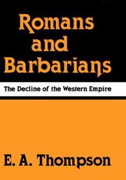 Cover of: Romans and barbarians: the decline of the western empire