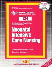 Cover of: Neonatal Intensive Care Nursing: Test Preparation Study Guide : Questions & Answers (Certified Nurse Examination Series (Cn).)