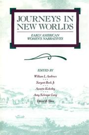 Cover of: Journeys in new worlds: early American women's narratives