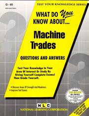 Cover of: What Do You Know About Machine Trades