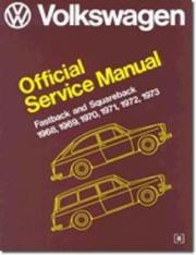 Cover of: Volkswagen: fastback, squareback: official service manual, type 3, 1968, 1969, 1970, 1971, 1972, 1973.