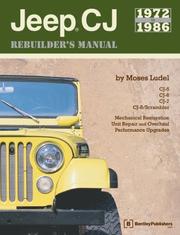 Cover of: Jeep Cj Rebuilder's Manual, 1972-1986 by Moses Ludel