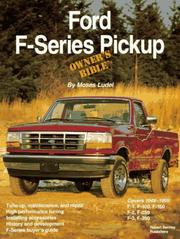 Cover of: Ford F-Series Pickup Owner's Bible by Moses Ludel, Moses Ludel