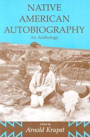 Cover of: Native American Autobiography: An Anthology (Wisconsin Studies in  Autobiography)