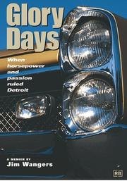Cover of: Glory days: when horsepower and passion ruled Detroit : a memoir