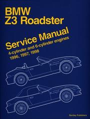Cover of: BMW Z3 roadster: service manual : 4-cylinder and 6-cylinder engines, 1996, 1997, 1998.