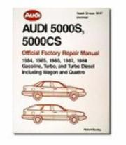 Cover of: Audi 5000s 5000Cs Official Factory Repair Manual: 1984-1988, Gasoline, Turbo, and Turbo Diesel Including Wagon and Quattro (Audi)