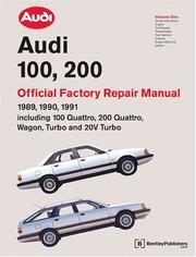 Cover of: Three Volume Set: Audi 100, 200 Official Factory Repair Manual 1989, 1990, 1991 Including 100 Quattro, 200 Quattro, Wagon, Turbo and 20V Turbo