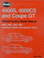 Cover of: Audi 4000S, 4000Cs and Coupe Gt: Official Factory Repair Manual 1984, 1985, 1986, 1987 : Including Quattro and Quattro Turbo (Audi)