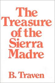 Cover of: The treasure of the Sierra Madre by B. Traven