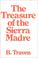 Cover of: The treasure of the Sierra Madre