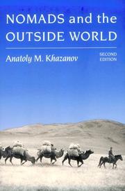 Cover of: Nomads and the outside world by Anatoly M. Khazanov