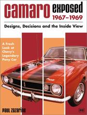 Cover of: Camaro Exposed: 1967-1969 - Designs, Decisions and the Inside View