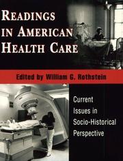 Cover of: Readings in American Health Care: Current Issues in Socio-Historical Perspective