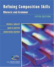 Cover of: Refining Composition Skills by Regina L. Smalley, Mary K. Ruetten, Joann Rishel Kozyrev