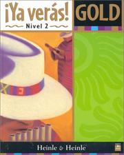 Cover of: Ya Veras! Gold by John R. Gutierrez, Harry L. Rosser