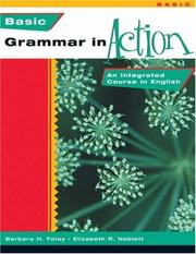 Cover of: Basic Grammar in Action-Text by Barbara H. Foley, Elizabeth R. Neblett