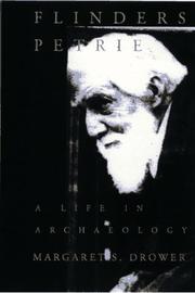 Cover of: Flinders Petrie: a life in archaeology