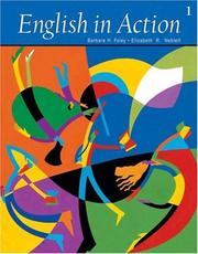 Cover of: English in Action 1  (Student Book) by Barbara H. Foley, Elizabeth R. Neblett